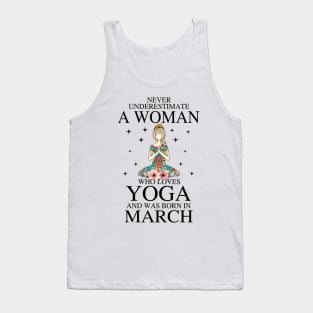 A Woman Who Loves Yoga And Was Born In March Tank Top